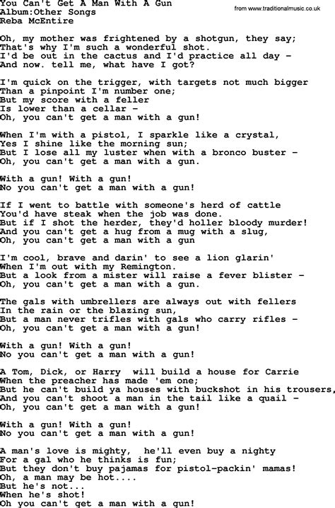 There are no featured audience reviews for at this time. You Can't Get A Man With A Gun, by Reba McEntire - lyrics