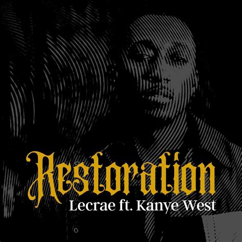Lecrae Restoration Ft Kanye West And Ty Dolla Sign Exclusive Premiere