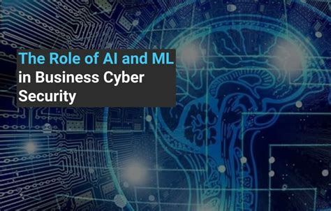 The Role Of Ai And Ml In Business Cyber Security Stanfield It