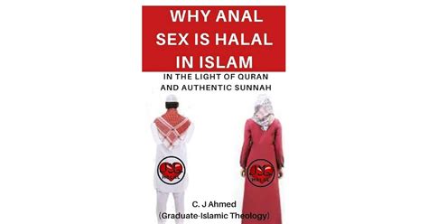 WHY ANAL SEX IS HALAL IN ISLAM Evidence From The Quran And The