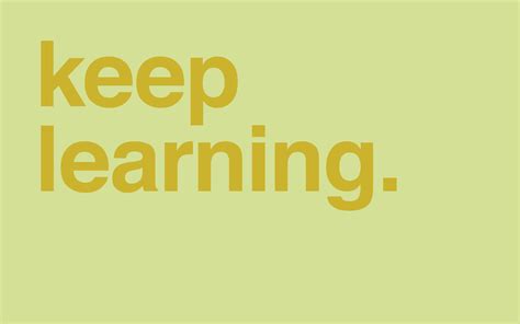 Keep Learning Quotes Quotesgram