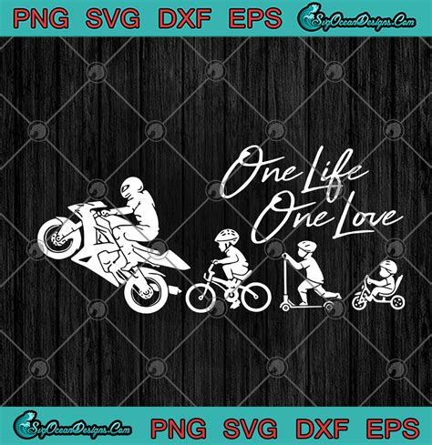 One Life One Love Funny Motorcycle Biker Svg Png Eps Dxf Bikers And