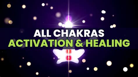 All Chakras Activation And Healing Whole Body Aura Cleanse Attract