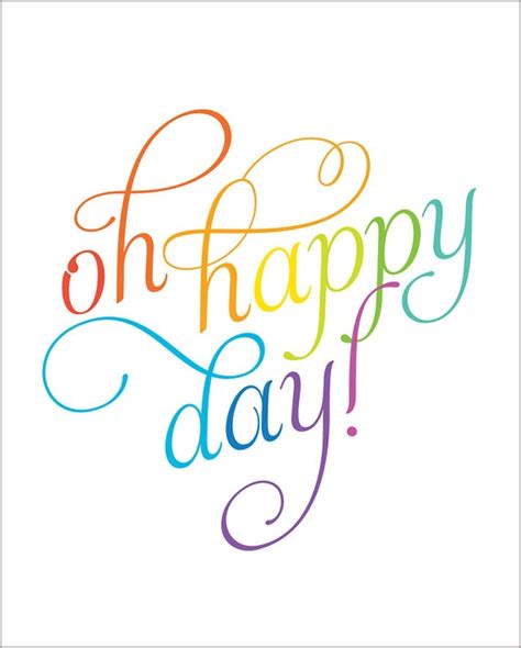 Oh Happy Day Quotes Quotesgram
