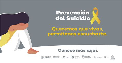 Prevención Del Suicidio Queremos Que Vivas Permítenos Escucharte Gobierno Del Estado De Jalisco