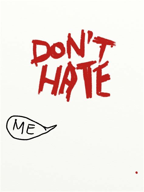 Dont Hate Me On Behance