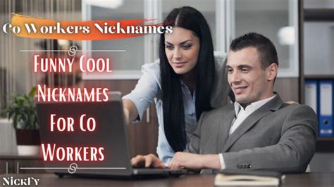 Nicknames For Co Workers 232 Funny Cool Cute Nicknames For Co