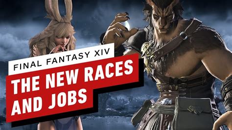 The New Races And Jobs In Final Fantasy Xiv Shadowbringers Youtube
