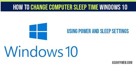 How To Change Computer Sleep Time Windows 10 A Savvy Web