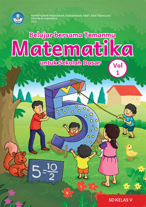 Buku Siswa Kurikulum Merdeka Matematika Belajar Bersama Temanmu Untuk