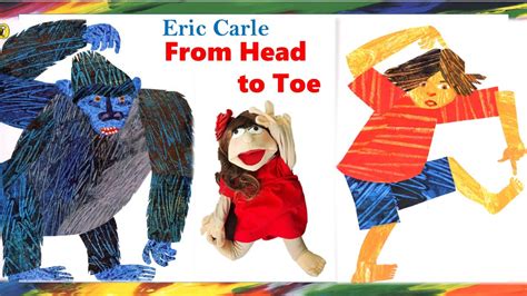 Eric Carlefrom Head To Toe Read Aloud Kids Book Youtube