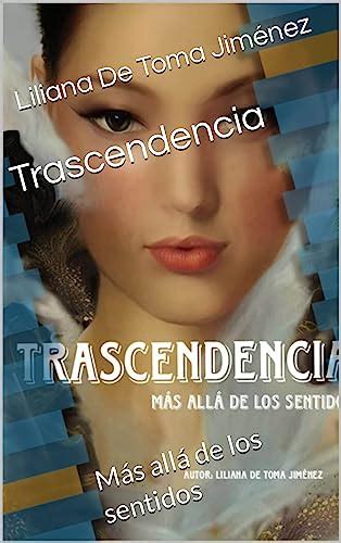 Trascendencia Más Allá De Los Sentidos Spanish Edition