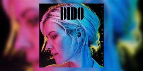 Dido Still On My Mind Album Review Kentnewsonline