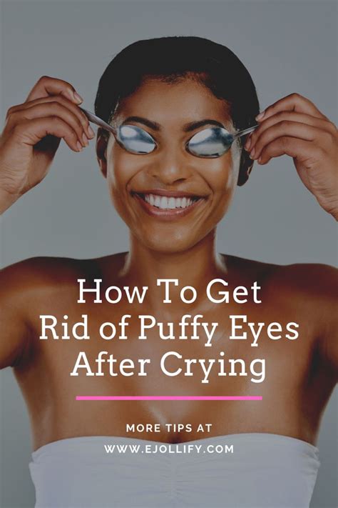 How To Get Rid Of Puffy Eyes From Crying Fast • 5 Steps Puffy Eyes