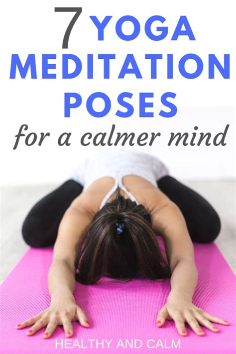 7 Yoga Meditation Poses For A Calmer Mind Healthy And Calm Yoga