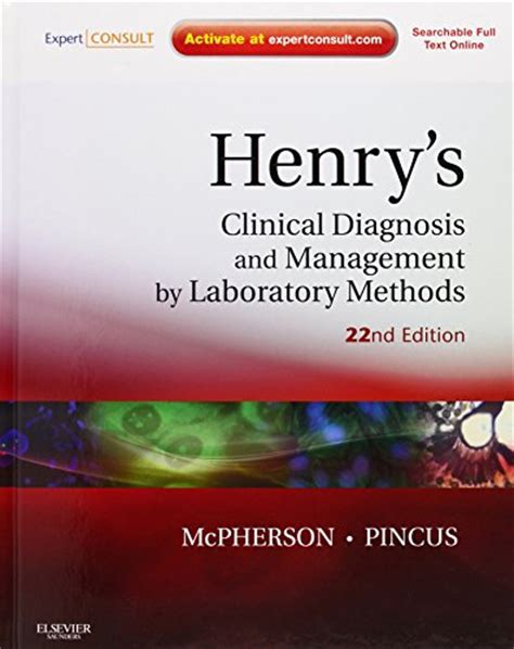 Henrys Clinical Diagnosis And Management By Laboratory Methods