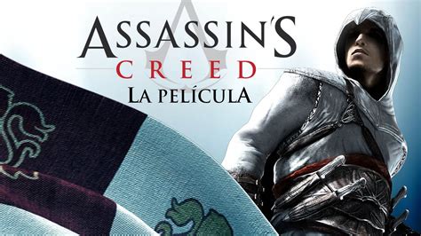 Assassin S Creed La Pel Cula Completa En Espa Ol Full Movie Youtube