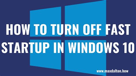 How To Turn Off Fast Startup In Windows 10 Youtube