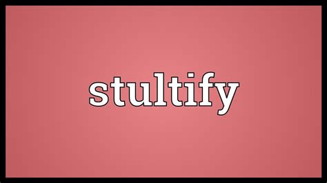 Stultify Meaning Youtube