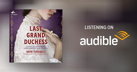 The Last Grand Duchess By Bryn Turnbull Audiobook