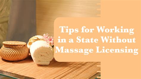 Tips For Working In A State Without Massage Licensing