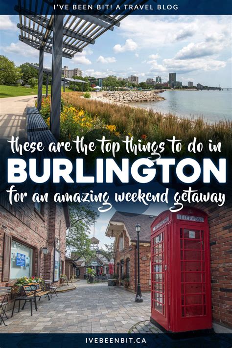 10 Top Things To Do In Burlington For A Stellar Overnight Getaway I