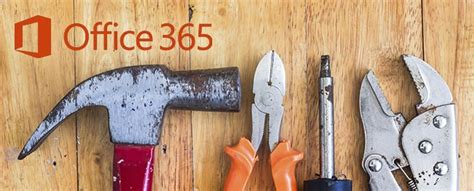 Top 4 Microsoft Tools For Your Move To Office 365 Entrance