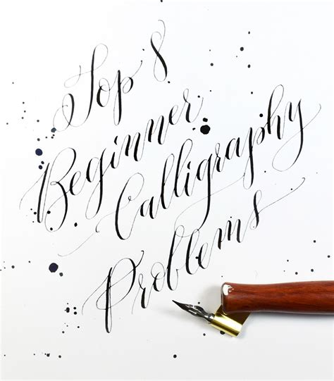 Top 8 Beginner Calligraphy Problems The Postman S Knock Calligraphy For Beginners