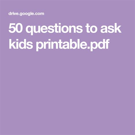 50 Questions To Ask Kids Printablepdf Printables Kids Kids Kids App
