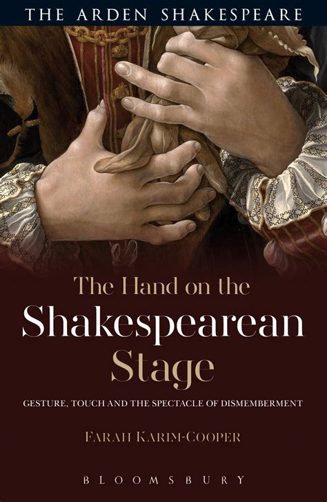 The Hand On The Shakespearean Stage Read An Shakespeares Globe Blog