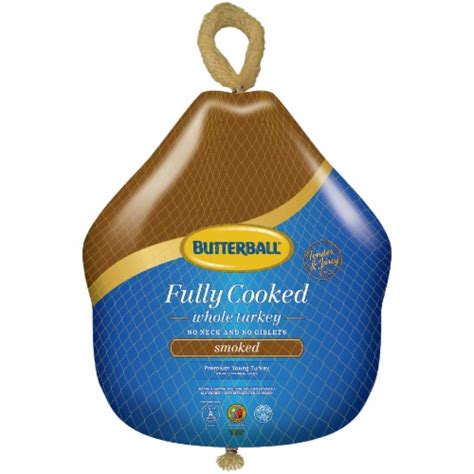 Butterball Smoked Fully Cooked Whole Turkey 10 12 5 Lb 10 12 5 Lb Kroger