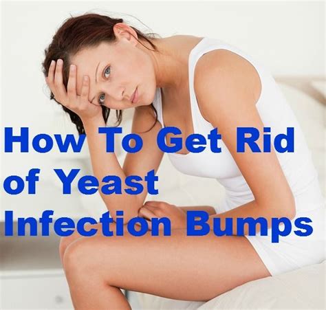 How To Get Rid Of Yeast Infection Bumps How To Healing Yeast Infection How To Get Rid