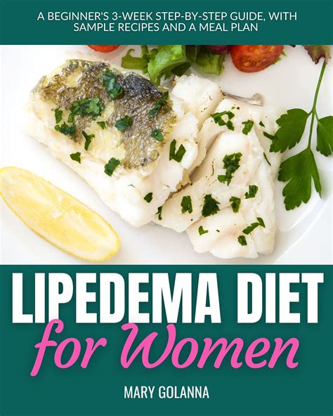 Lipedema Diet For Women A Beginners 3 Week Step By Step Guide With