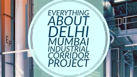 Dmicdelhi Mumbai Industrial Corridor Project Youtube