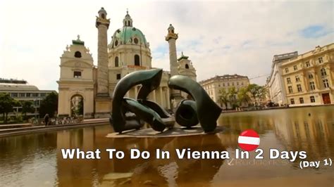 What To Do In Vienna Austria In 2 Days Day 1 Youtube