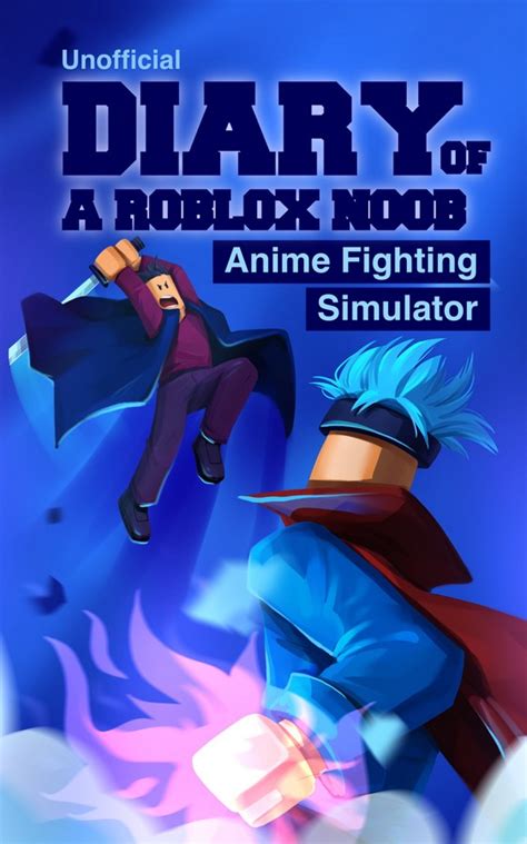Diary Of A Roblox Noob Anime Fighting Simulator Roboxiakid