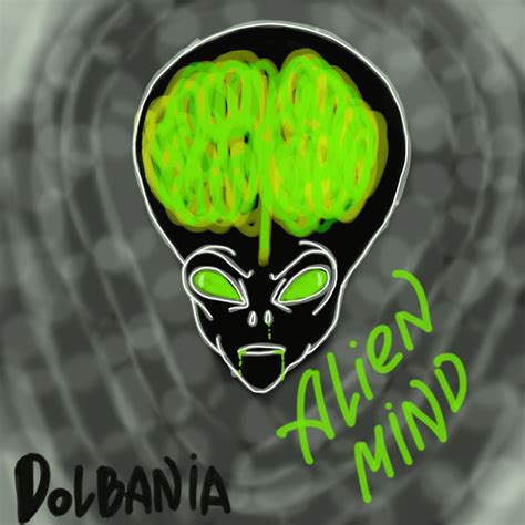 Alien Mind Dolbania Blagovrecords