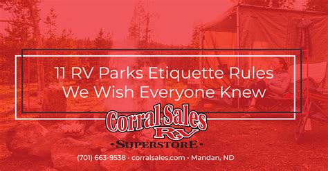 11 Rv Parks Etiquette Rules We Wish Everyone Knew Corral Sales Rv