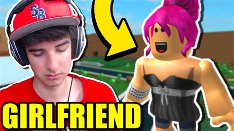 I Have A ROBLOX GIRLFRIEND YouTube