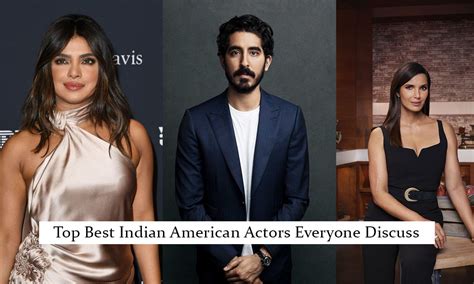 Top 15 Best Indian American Actors Everyone Discuss Siachen Studios