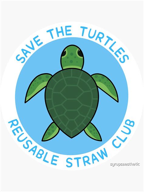 Save The Turtles Reusable Straw Club Sticker For Sale By