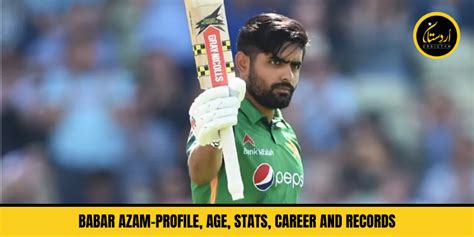 Babar Azam Profile Age Stats Career And Records