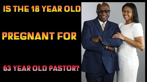 Is The 18 Year Old Pregnant By The 63 Year Old Pastor Predator
