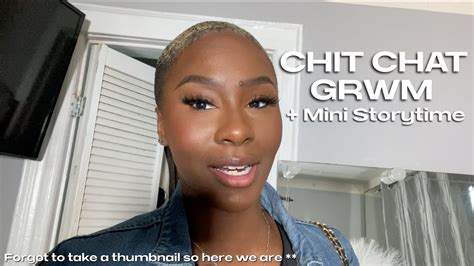 CHIT CHAT GRWM MINI STORY TIME MUA FAILS CLIENT STORIES OKAY