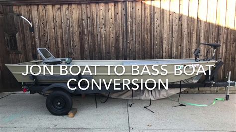 Jon Boat To Bass Boat Conversion Youtube