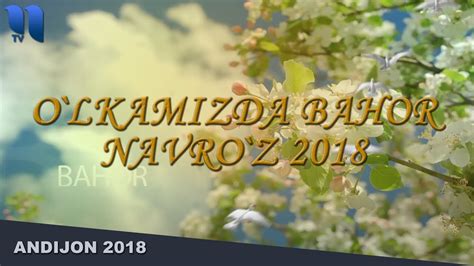 Andijonda Navro`z O`lkamizda Bahor Konsert Dasturi 2018 Youtube