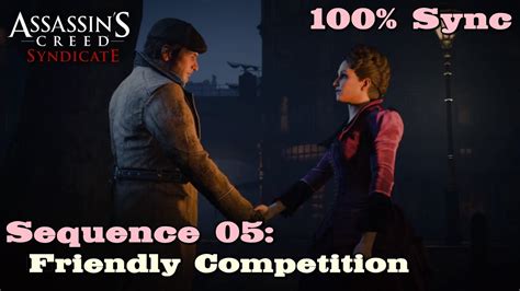 Assassin S Creed Syndicate Sequence 05 Friendly Competition 100