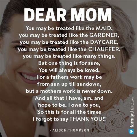 mum you may be treated like the maid you may be treated like the gardner you may be treated