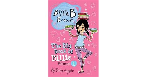 Billie B Brown The Big Book Of Billie Vol1 By Sally Rippin