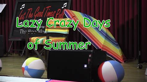 Lazy Crazy Days Of Summer Leisure World Seal Beach Seniorcommunity